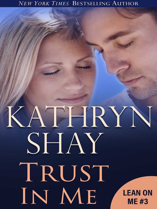 Title details for Trust in Me by Kathryn Shay - Available